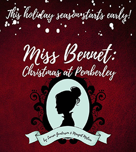 Mount St. Joseph University play production graphic for Miss Bennet: Christmas at Pemberley